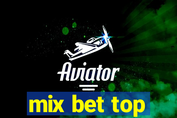 mix bet top